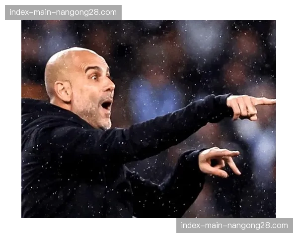 战术板:瓜迪奥拉在关键战役中再次祭出无锋阵的原因与效果 战术板:瓜迪奥拉在关键战役中再次祭出无锋阵的原因与效果